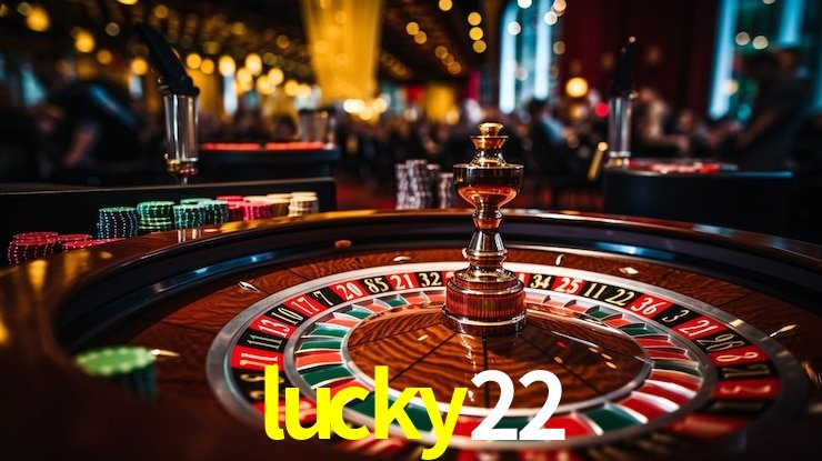 Descubra o Mundo do Cassino Online com lucky22