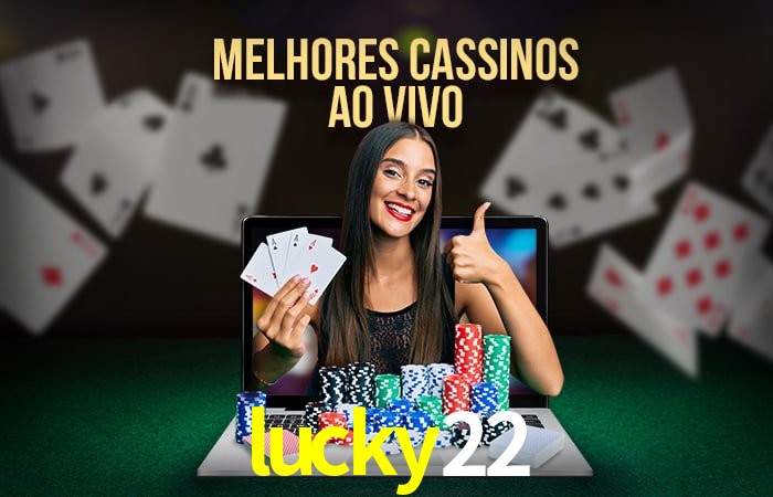 A Experiência Imersiva dos Cassinos Ao Vivo no lucky22